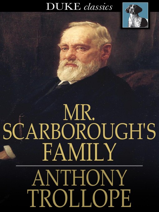 Title details for Mr. Scarborough's Family by Anthony Trollope - Available